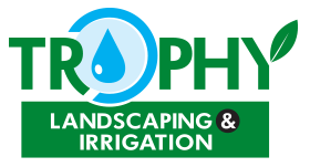 Trophy Landscaping & Irrigation